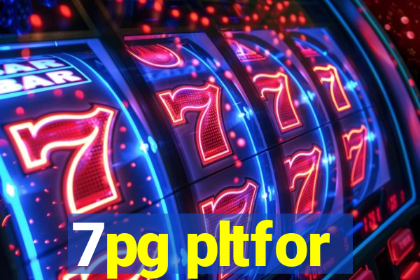 7pg pltfor